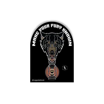 2x3 inch die cut sticker, with the design of a wolf holding a lantern and gothic calligraphy words "make your fury known". Branded with Rugged Attitude logo.